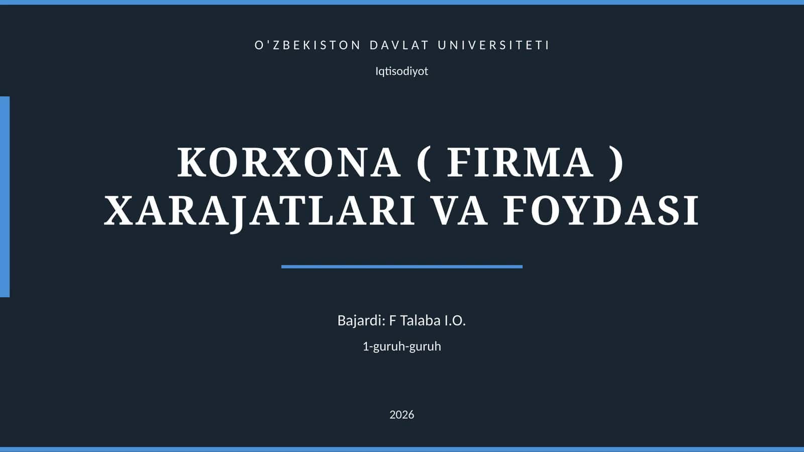 KORXONA ( FIRMA ) XARAJATLARI VA FOYDASI