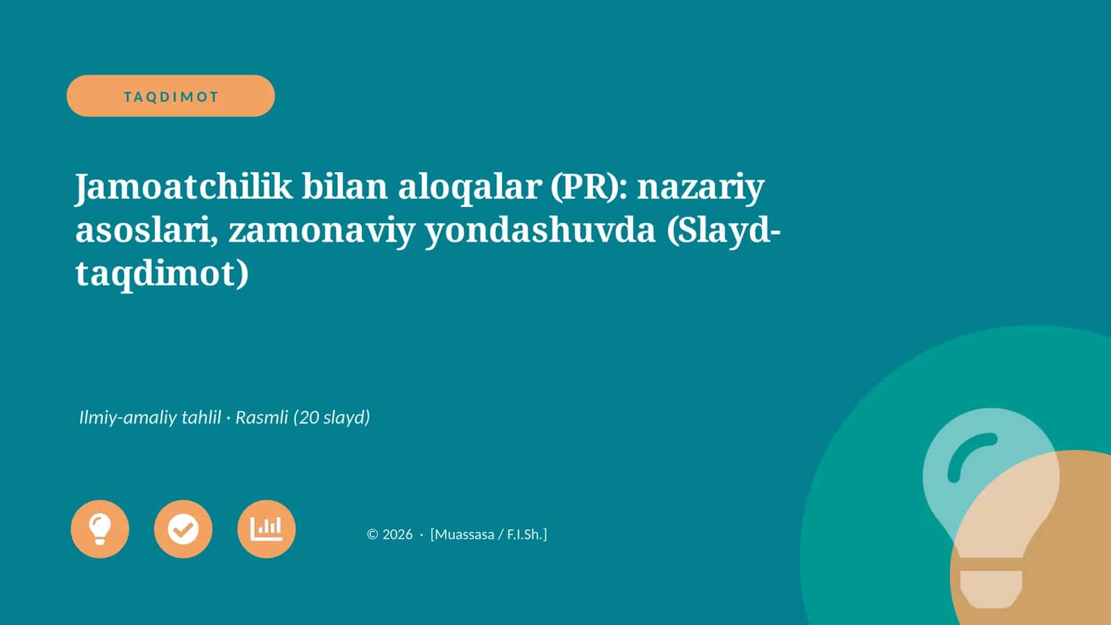 Jamoatchilik bilan aloqalar (PR): nazariy asoslari, zamonaviy yondashuvda (Slayd-taqdimot)