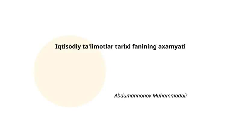 Iqtisodiy ta'limotlar tarixi fanining axamyati