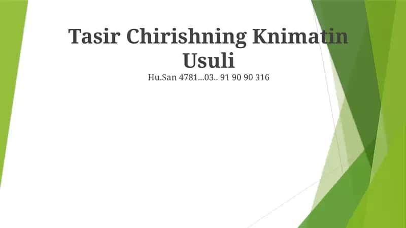 Tasir Chirishning Knimatin Usuli