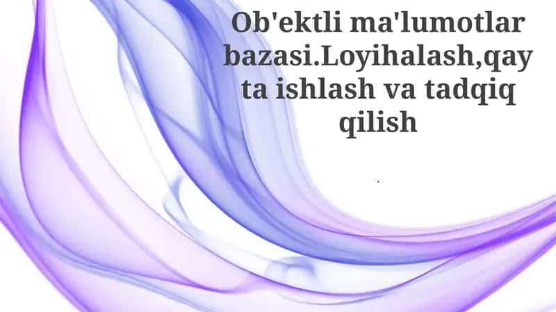 Obyektga Yo'naltirilgan Ma'lumotlar Bazasi Ilovalari