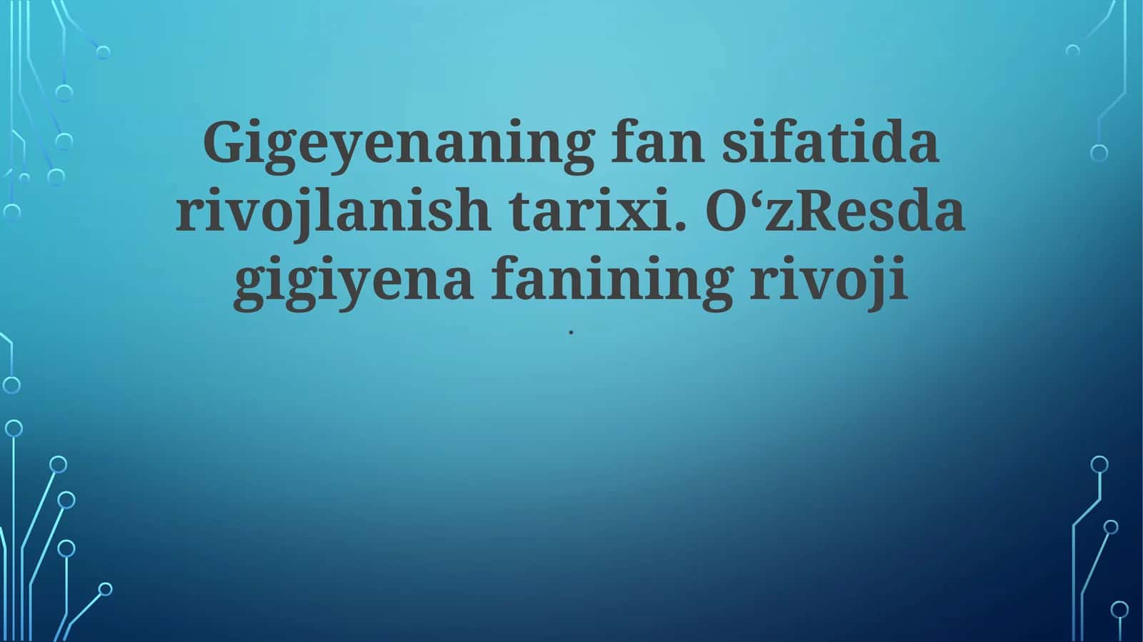 Oʻzbekistondagi qadimgi gigiena amaliyotlari
