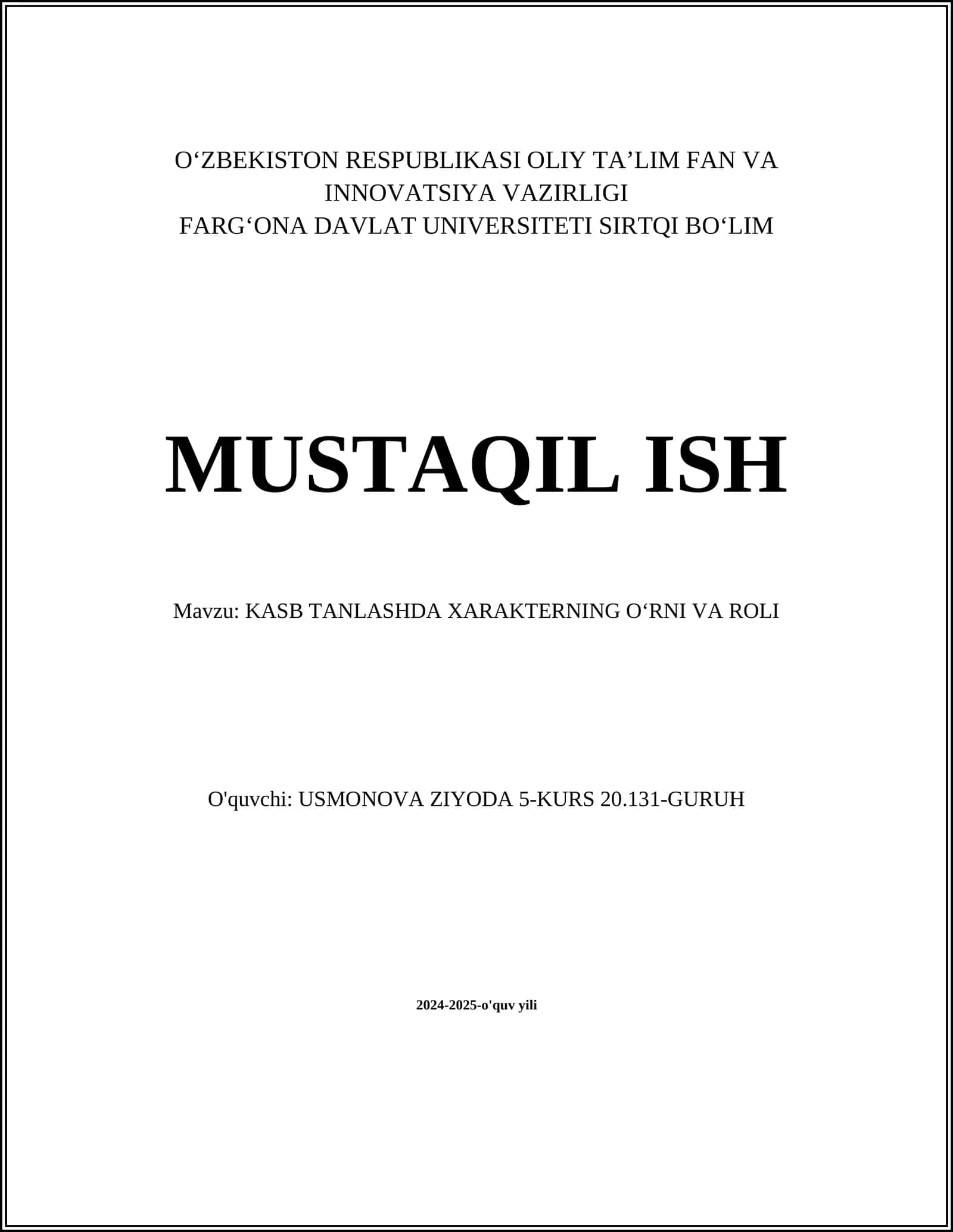 MUSTAQIL ISH Mavzu: KASB TANLASHDA XARAKTERNING OʻRNI VA ROLI