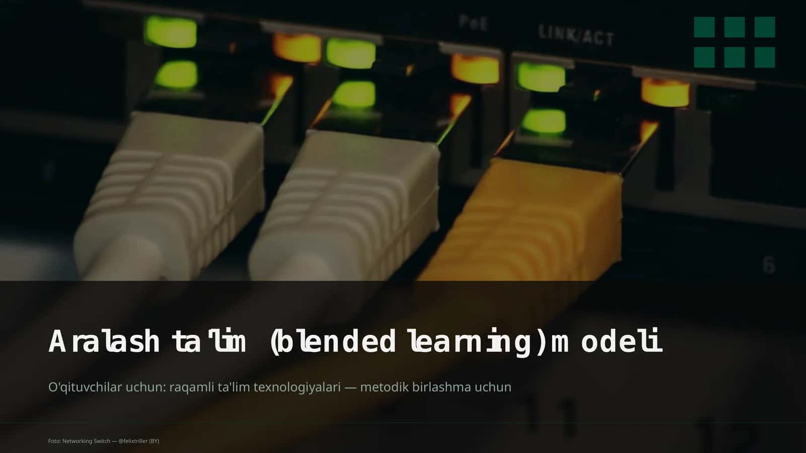 Aralash ta'lim (blended learning) modeli