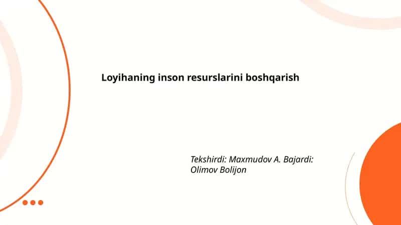 Loyihaning inson resurslarini boshqarish