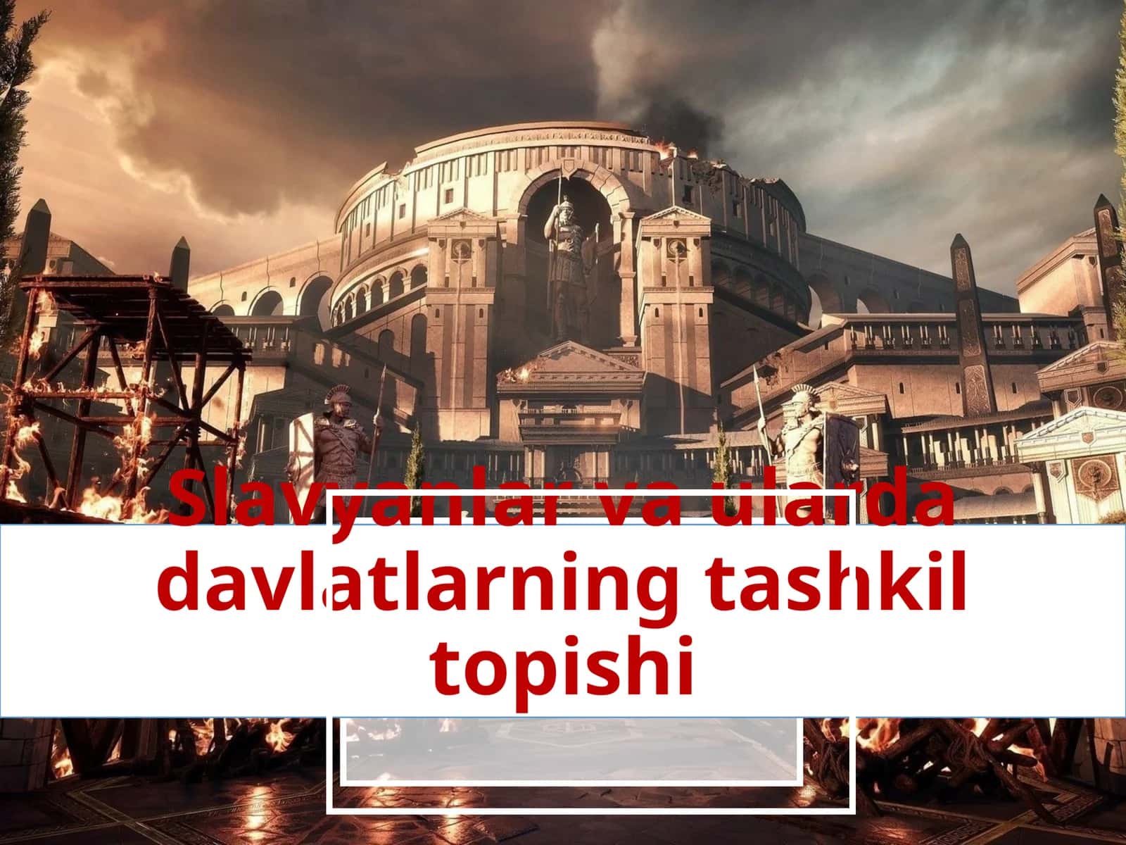 Slavyanlar va ularning davlatlarning tashkil topishi
