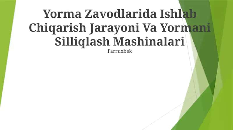 Yorma Zavodlarida Ishlab Chiqarish Jarayoni Va Yormani Silliqlash Mashinalari