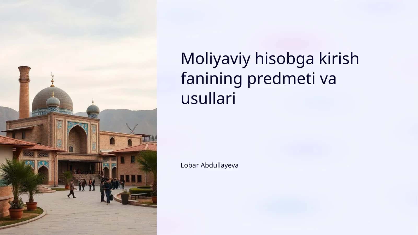 Moliyaviy hisobga kirish fanining predmeti va usullari