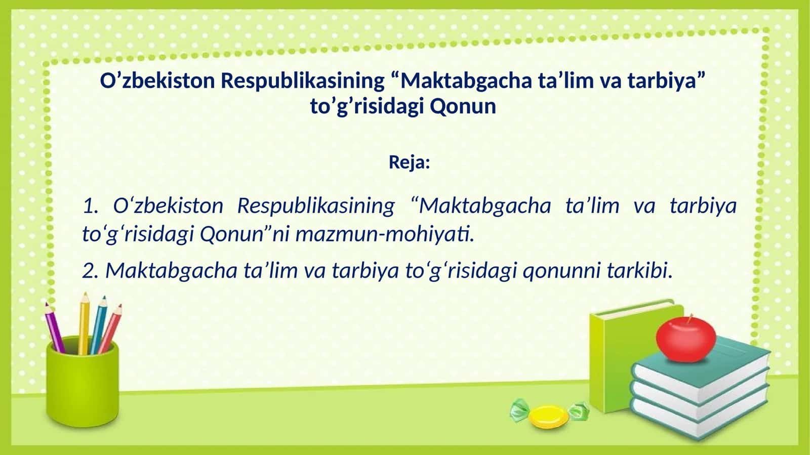 “Maktabgacha ta’lim va tarbiya” to’g’risidagi Qonun