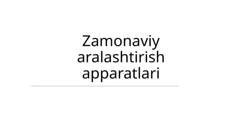 Zamonaviy aralashtirish apparatlari