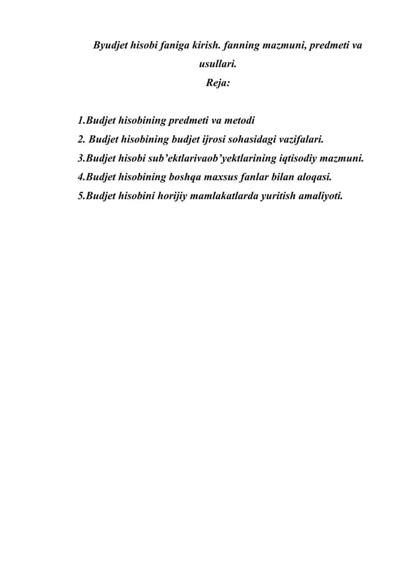 Byudjet hisobi faniga kirish. fanning mazmuni, predmeti va usullari.
