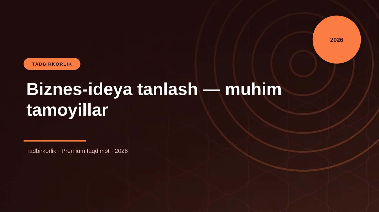 Biznes-ideya tanlash — muhim tamoyillar