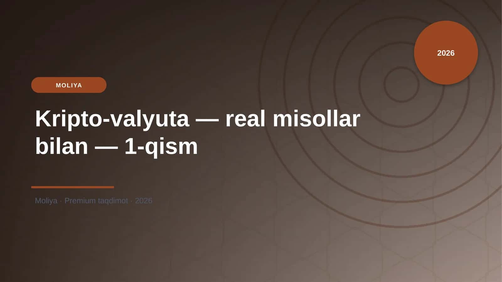 Kripto-valyuta — real misollar bilan — 1-qism