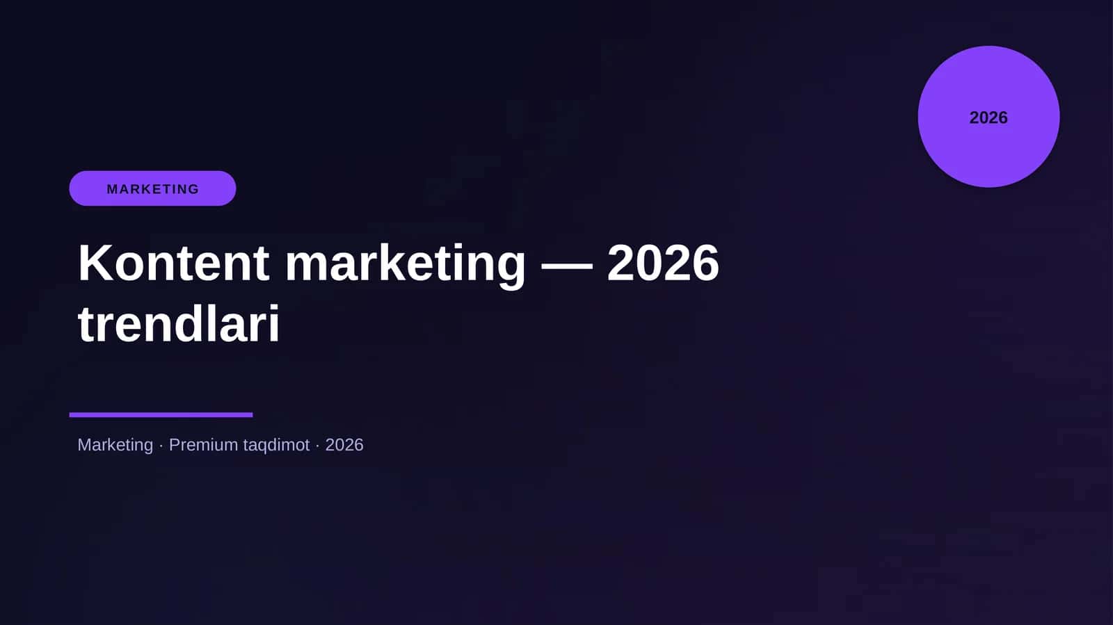 Kontent marketing — 2026 trendlari