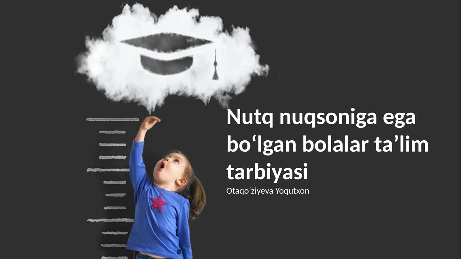 Nutq nuqsoniga ega boʻlgan bolalar taʼlim tarbiyasi