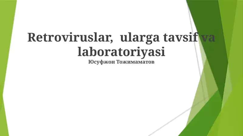 Retroviruslar, ularga tavsif va laboratoriyasi