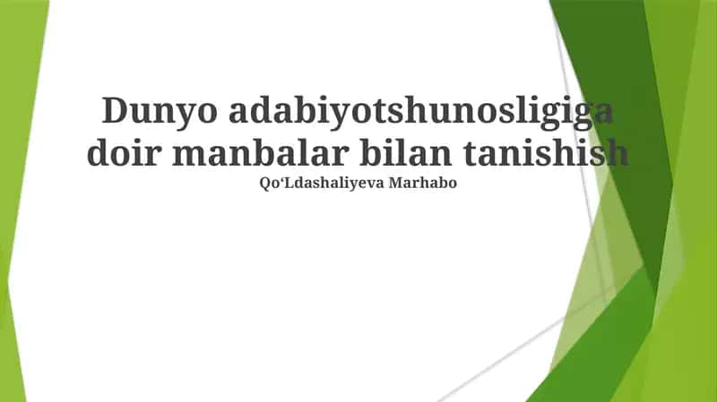 Dunyo adabiyotshunosligiga doir manbalar bilan tanishish
