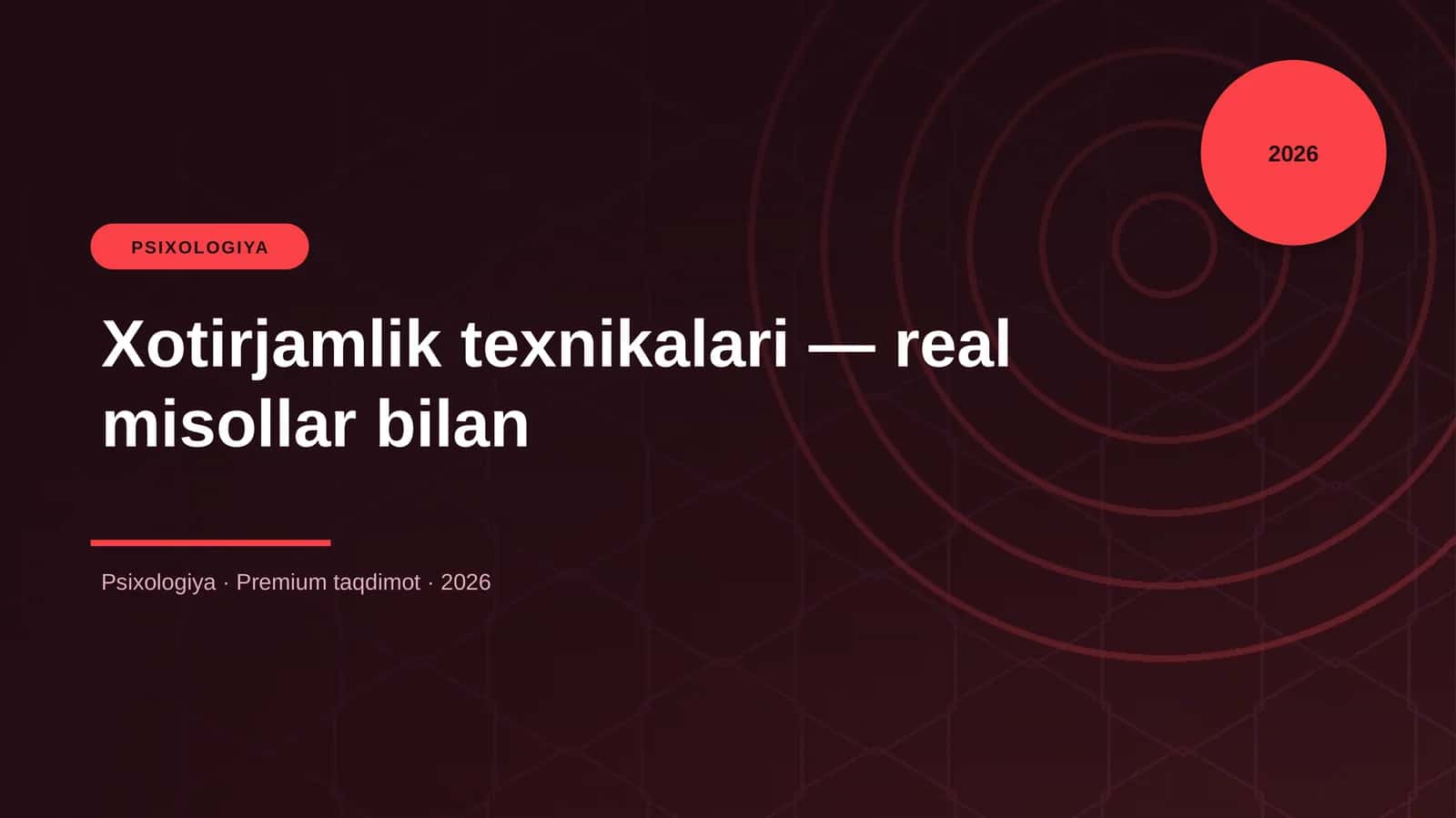Xotirjamlik texnikalari — real misollar bilan
