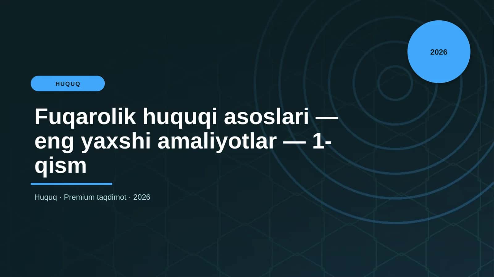 Fuqarolik huquqi asoslari — eng yaxshi amaliyotlar — 1-qism