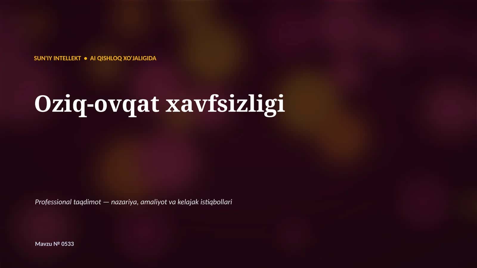 SUN'IY INTELLEKT • AI QISHLOQ XO'JALIGIDA