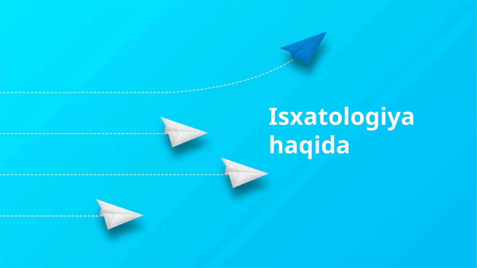 Isxatologiya haqida