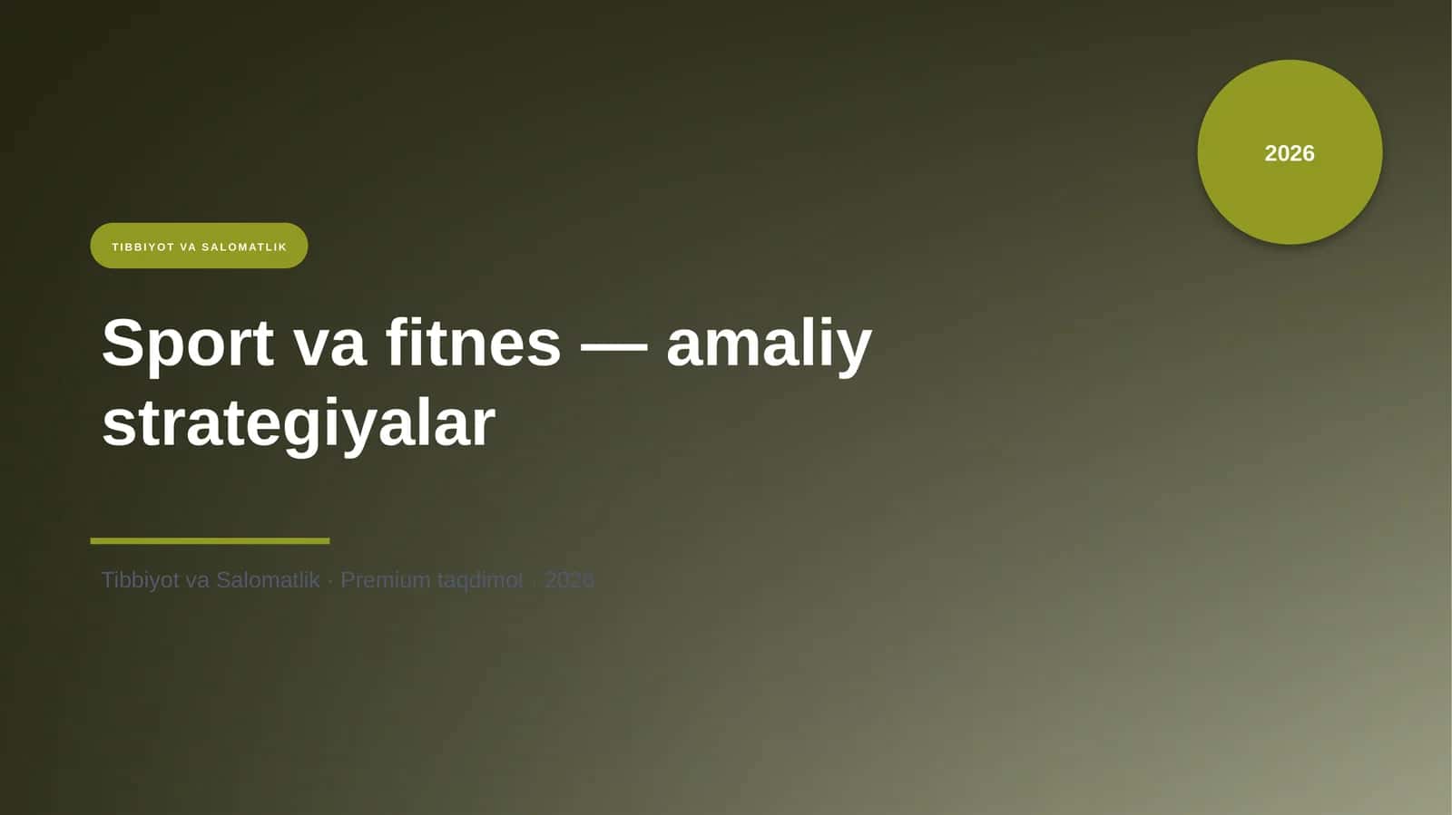Sport va fitnes — amaliy strategiyalar