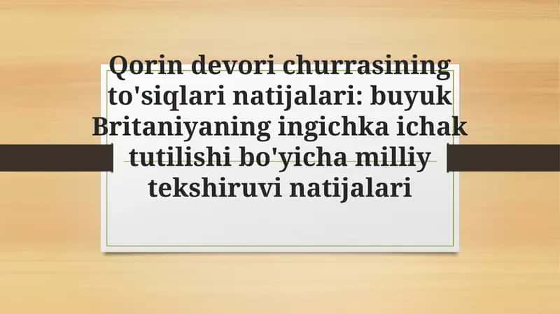 Qorindevori churrasi ichak tutilishi bo'yicha milliy tekshiruvi natijalari