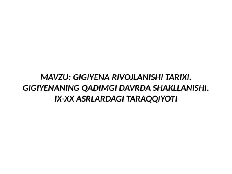 gigiyenaning rivojlanish tarixi