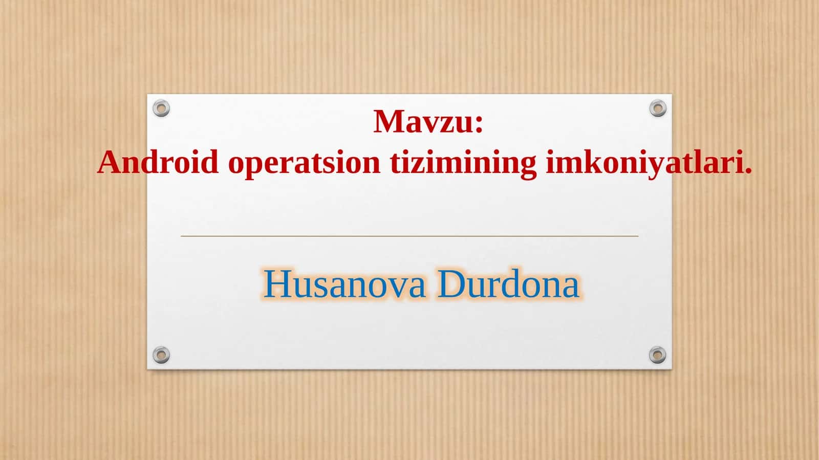 Android operatsion tizimining imkoniyatlari