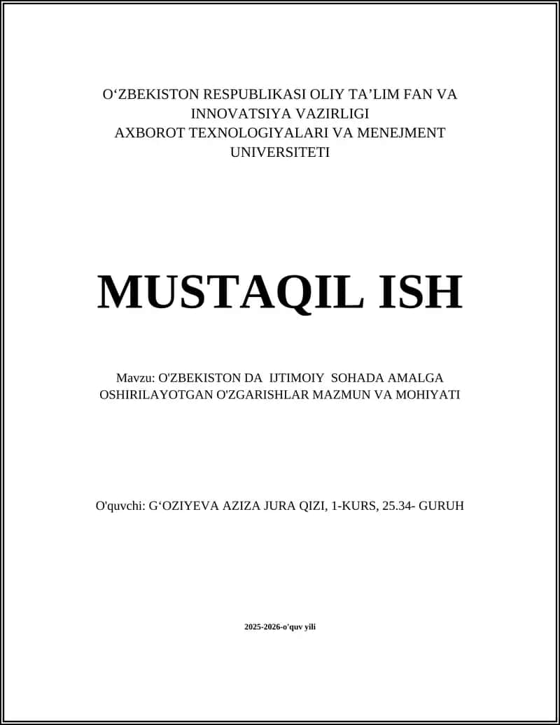 O'ZBEKISTON DA IJTIMOIY SOHADA AMALGA OSHIRILAYOTGAN O'ZGARISHLAR MAZMUN VA MOHIYATI
