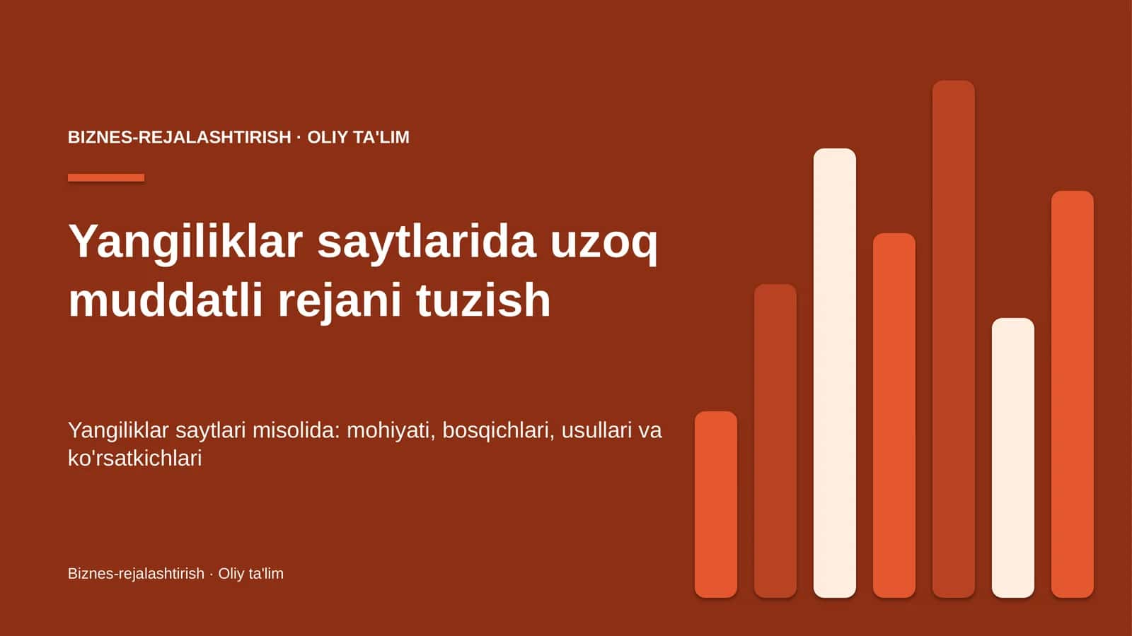 Yangiliklar saytlarida uzoq muddatli rejani tuzish