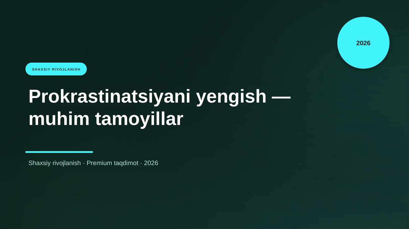 Prokrastinatsiyani yengish — muhim tamoyillar