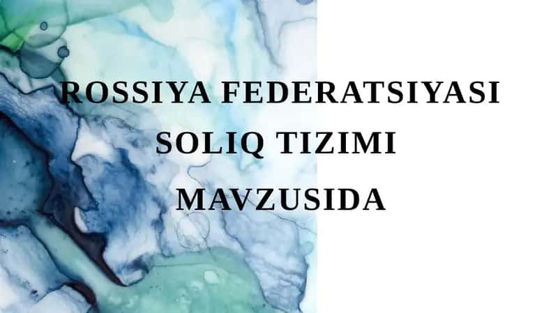 Rossiya Federatsiyasi Soliq Tizimi