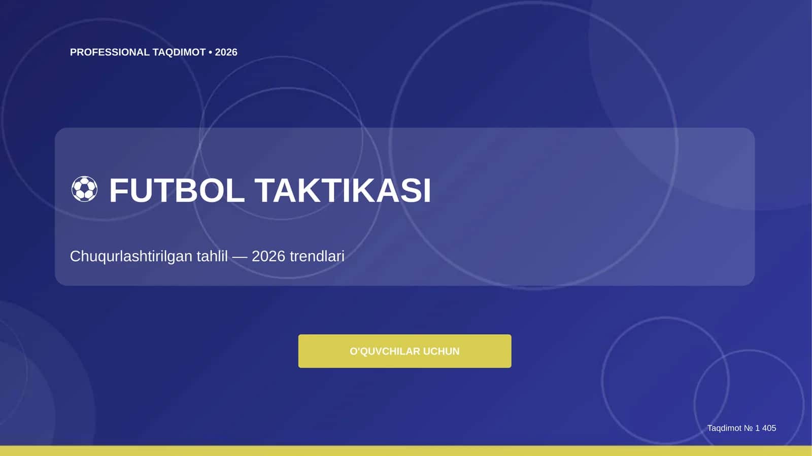 Futbol Taktikasi: Chuqurlashtirilgan Tahlil (2026 trendlari)