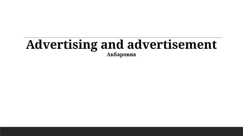 The Power of Persuasion: Understanding Advertising