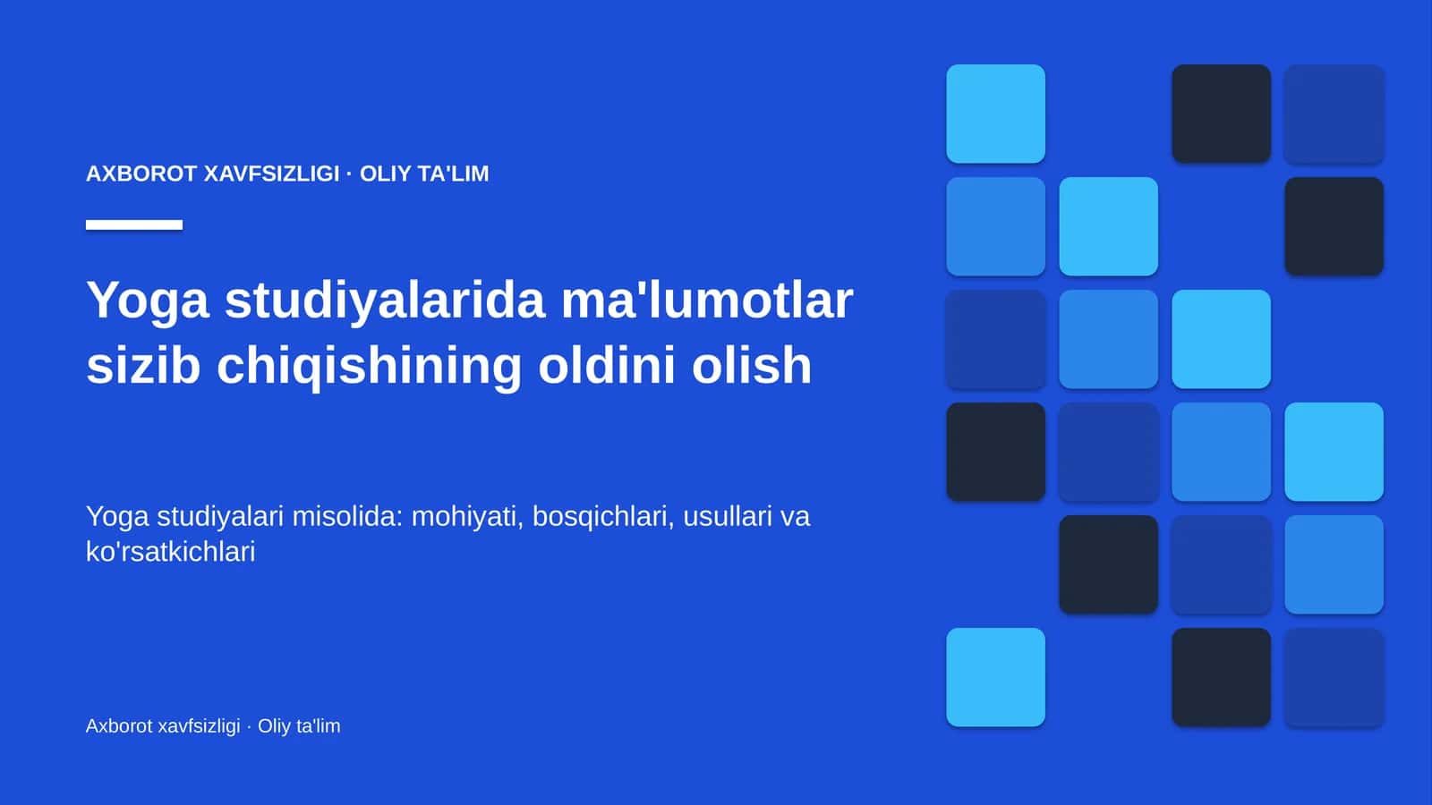 Yoga studiyalarida ma'lumotlar sizib chiqishining oldini olish