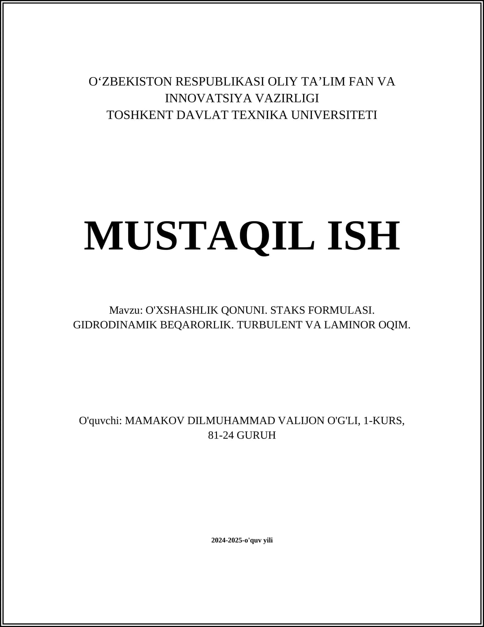 O'XSHASHLIK QONUNI. STAKS FORMULASI. GIDRODINAMIK BEQARORLIK. TURBULENT VA LAMINOR OQIM