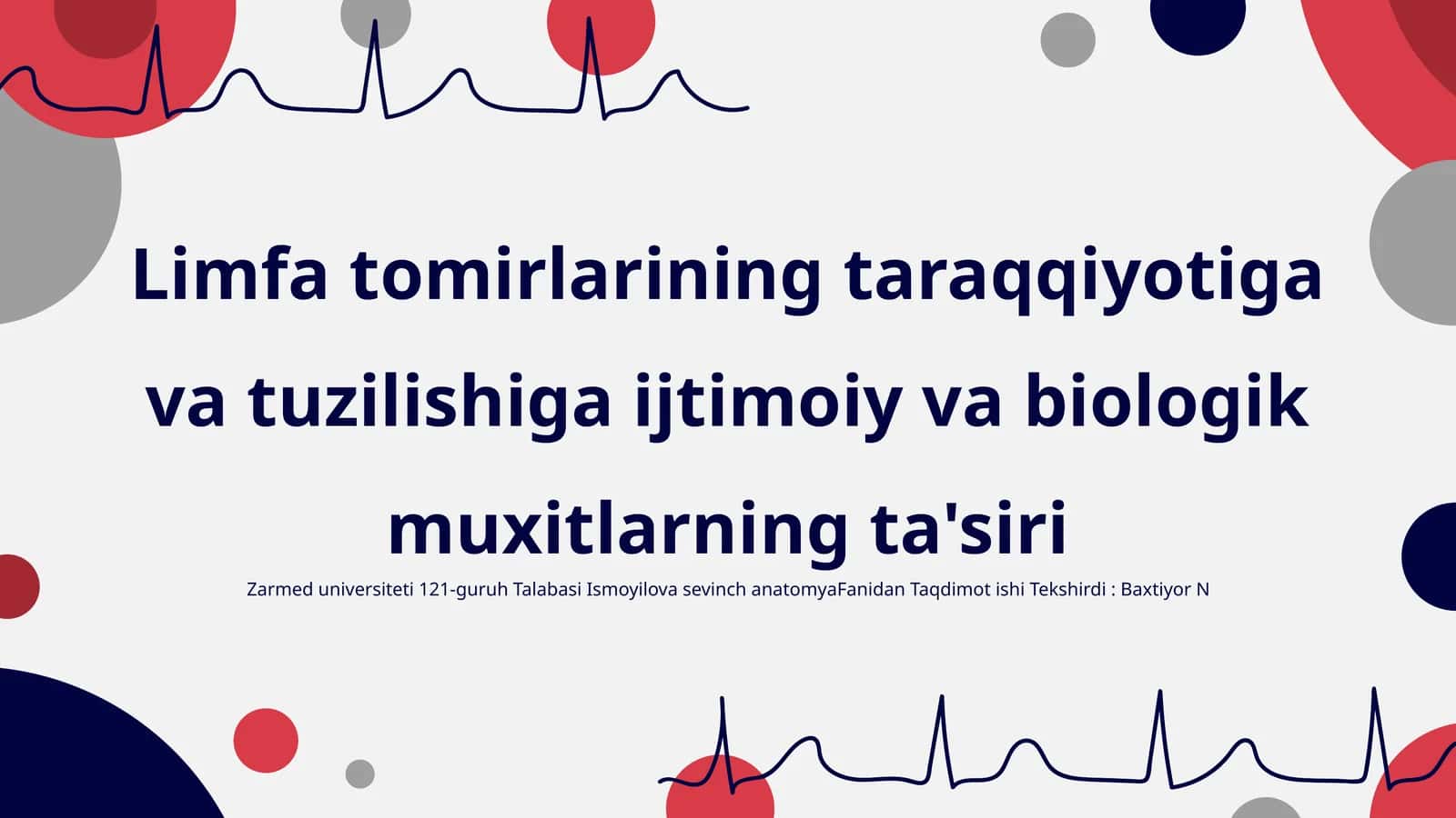 Limfa tomirlarining taraqqiyotiga va tuzilishiga ijtimoiy va biologik muxitlarning ta'siri
