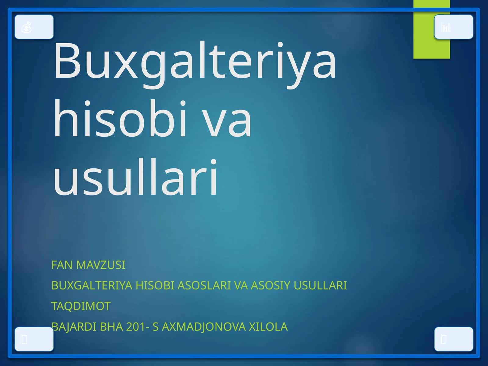 Buxgalteriyahisobiasoslarivaasosiyusullari