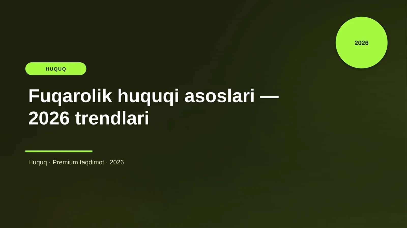 Fuqarolik huquqi asoslari — 2026 trendlari