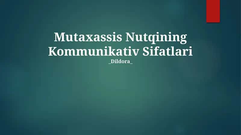 Mutaxassis Nutqining Kommunikativ Sifatlari