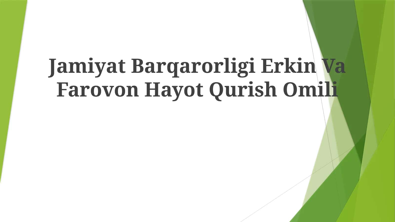 Jamiyat Barqarorligi Erkin Va Farovon Hayot Qurish Omili