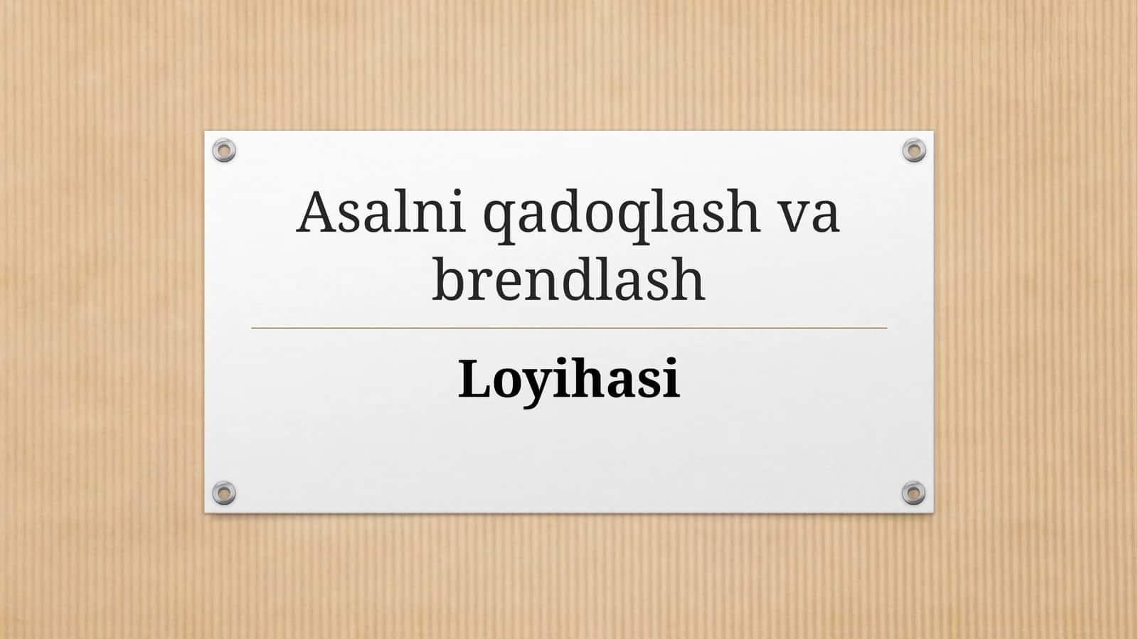 (100 millionlik loyiha ishi) Asalni qadoqlash va brendlash