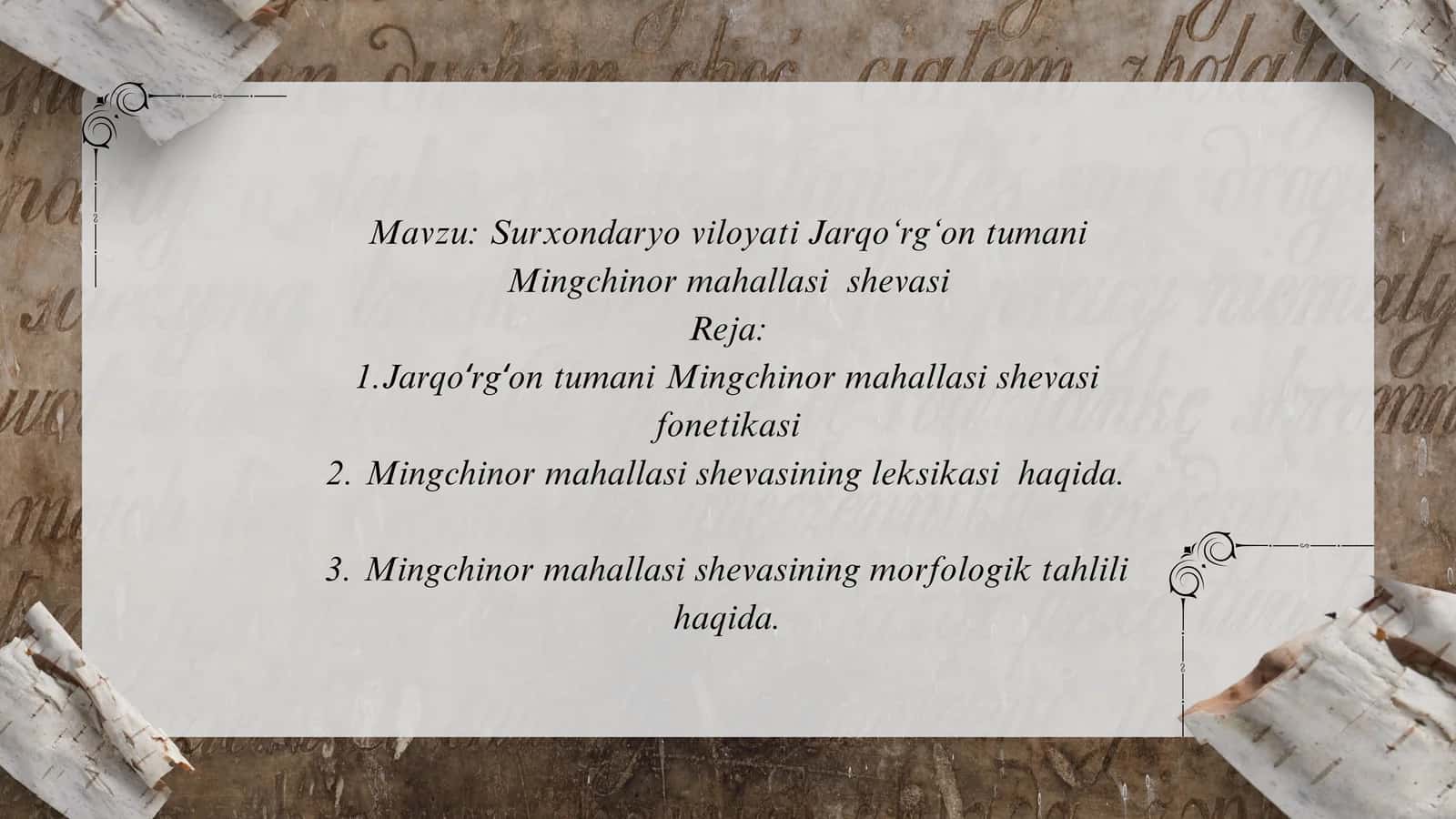 Surxondaryo viloyati Jarqo‘rg‘on tumani Mingchinor mahallasi  shevasi