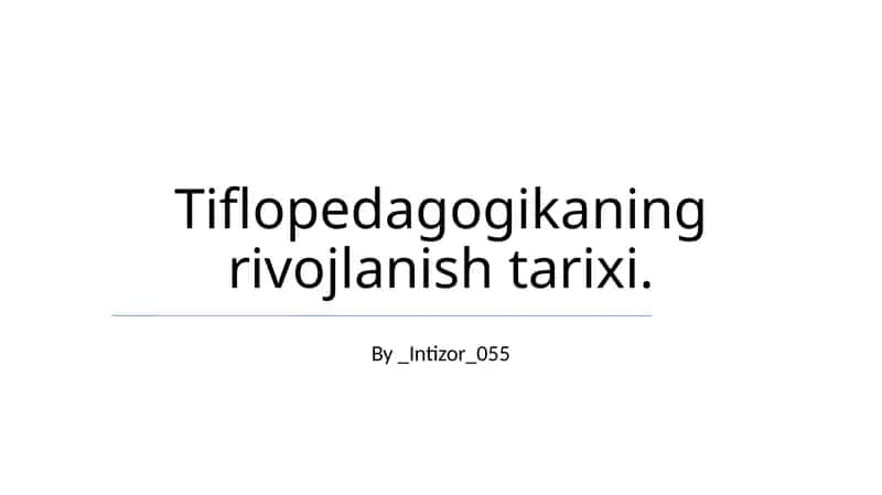Tiflopedagogikaning rivojlanish tarixi