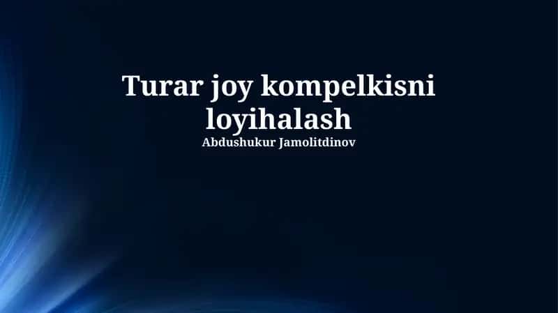 Turar joy kompelkisni loyihalash