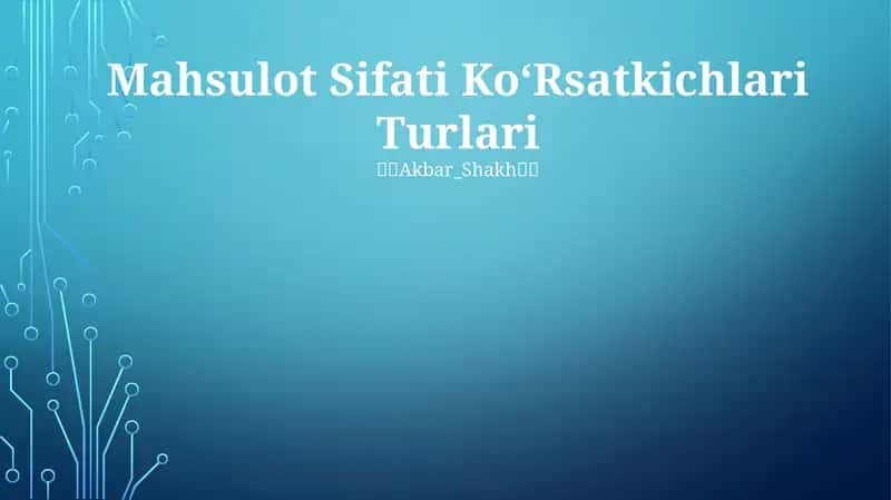Mahsulot Sifati Ko'Rsatkichlari Turlari