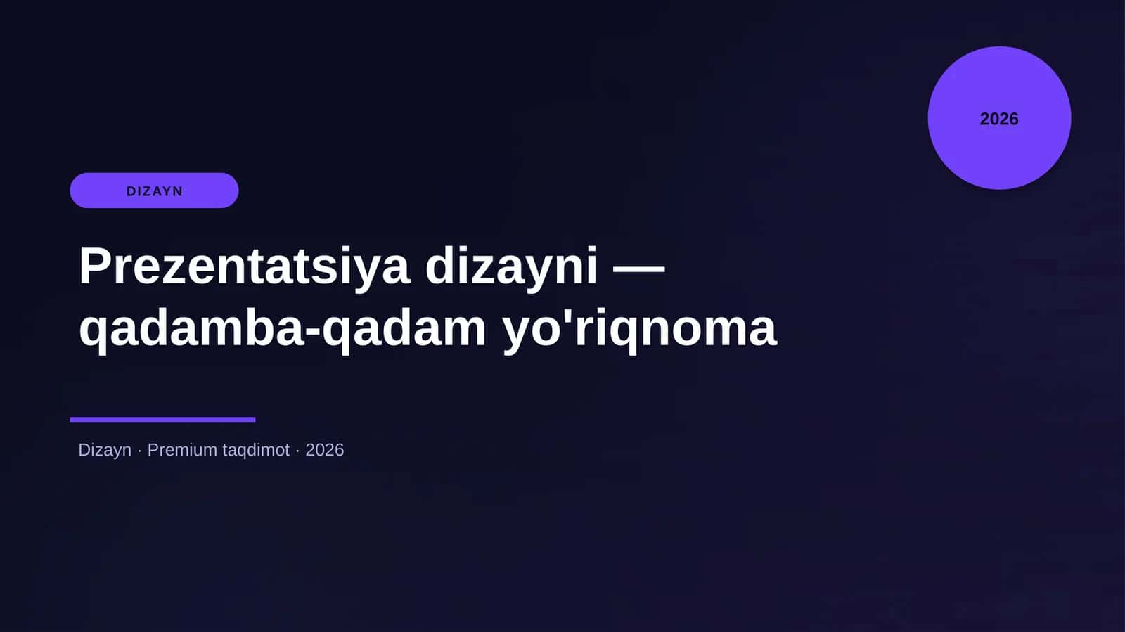 Prezentatsiya dizayni — qadamba-qadam yo'riqnoma