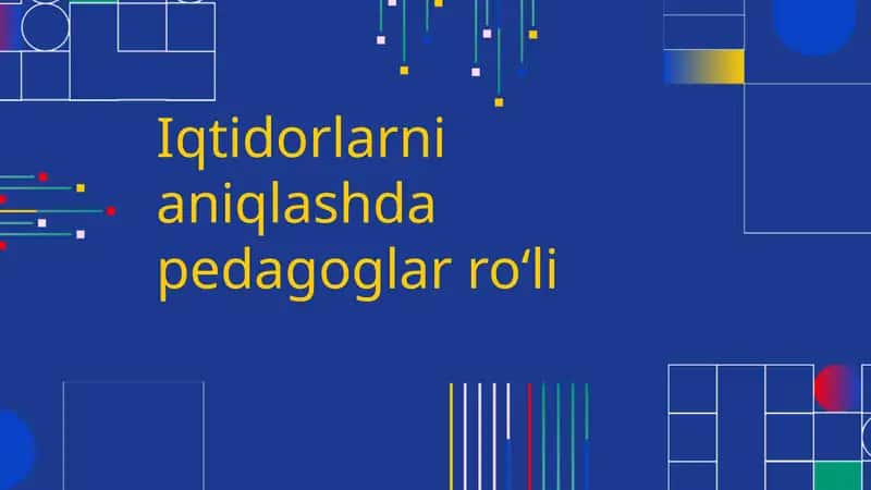 Iqtidorlarni aniqlashda pedagoglar roʻli