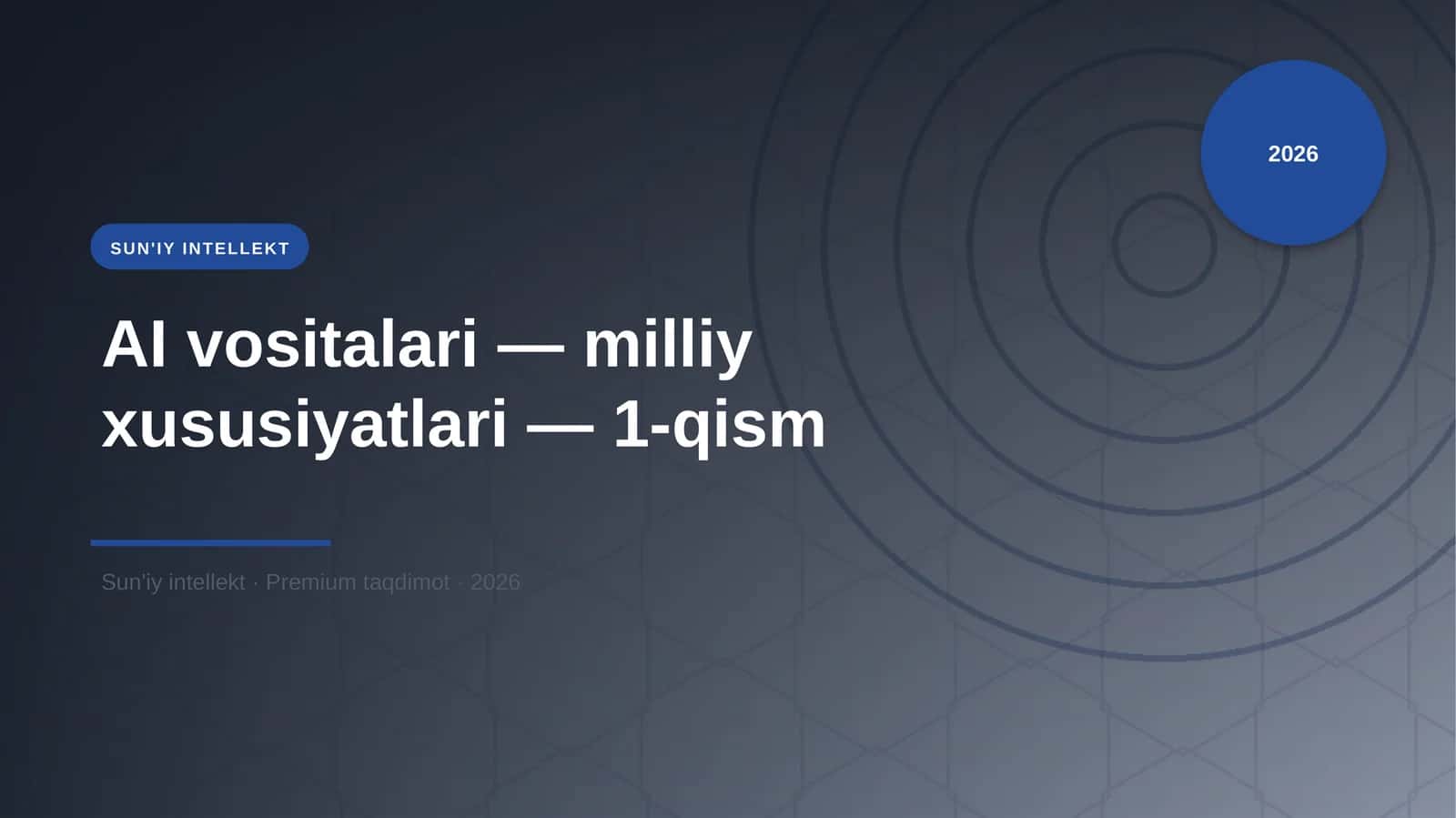 AI vositalari — milliy xususiyatlari — 1-qism